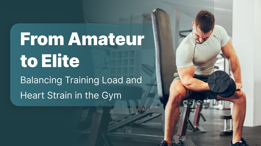 From Amateur to Elite: Balancing Training Load and Heart Strain in the Gym